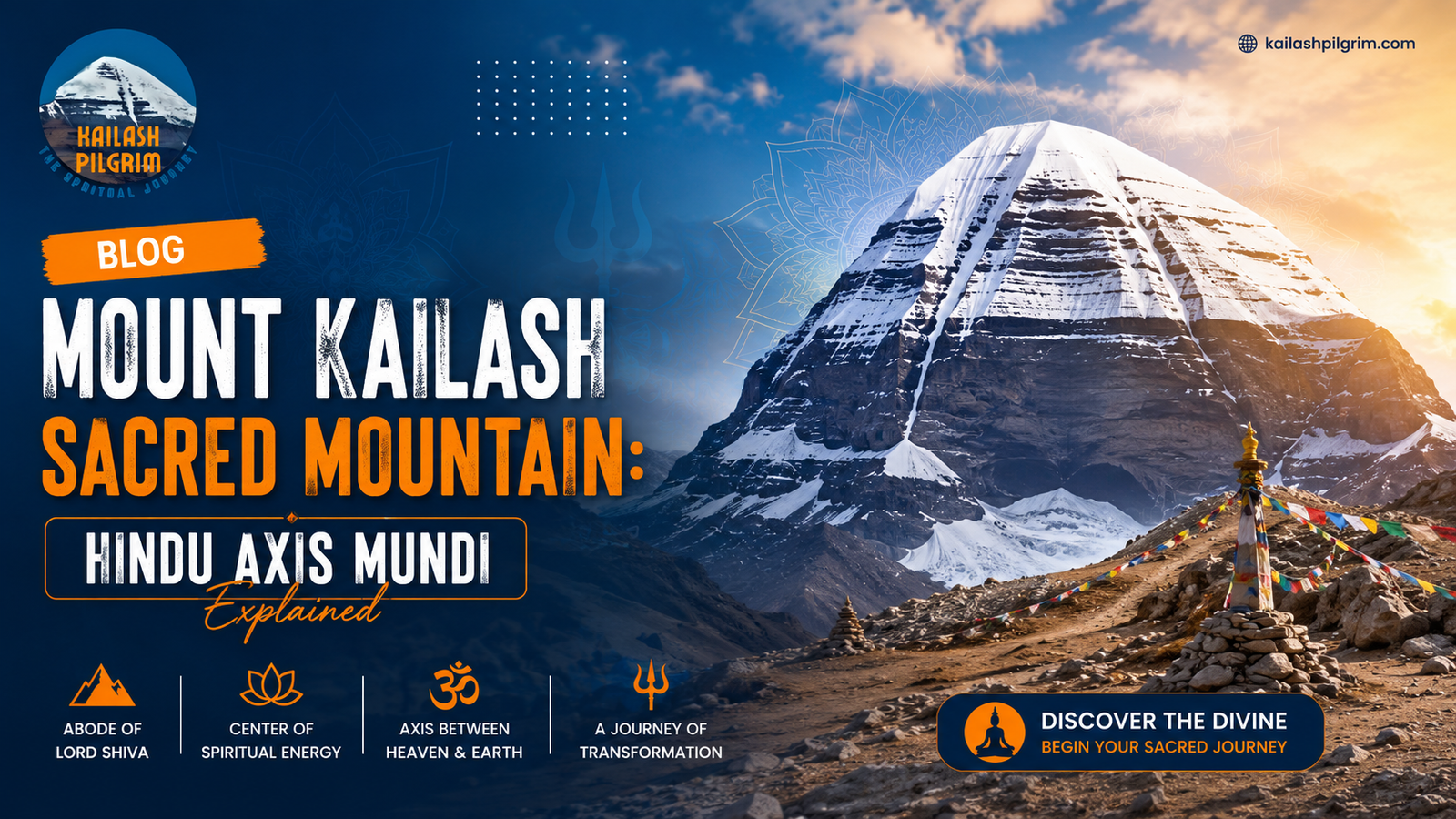 Mount Kailash Sacred Mountain: Hindu Axis Mundi Explained
